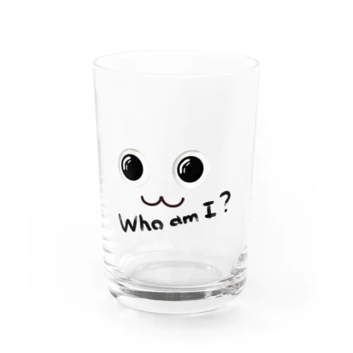 Who am I ? (わたしはだれ？) Water Glass