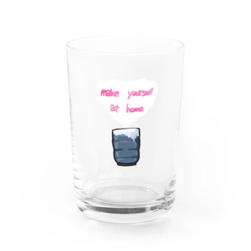 make yourself at home Water Glass