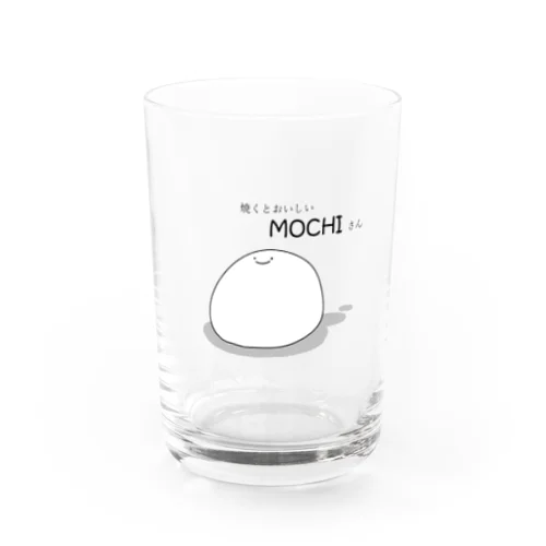 焼くとおいしいMOCHIさん Water Glass