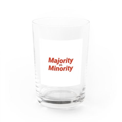 Majority or Minority Water Glass