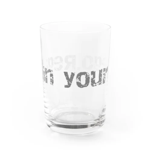 Regain your ego.(文字のみ) Water Glass