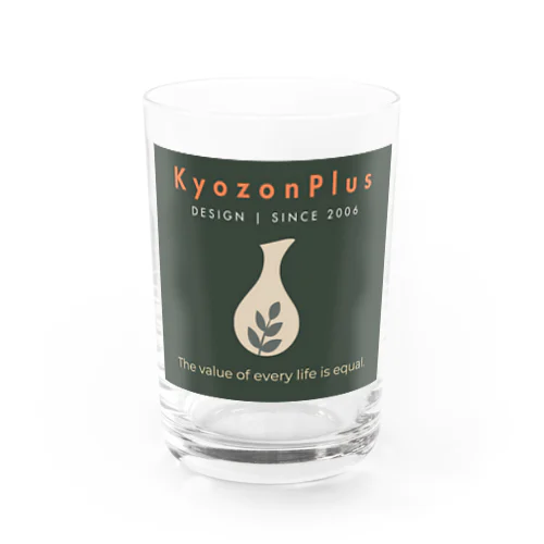 命の重み　KyozonPlus Water Glass