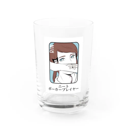 ニートポーカープレイヤーRIN Water Glass