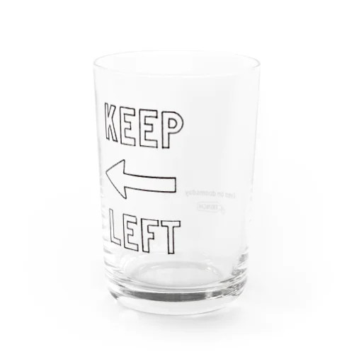 KEEP LEFT グラス