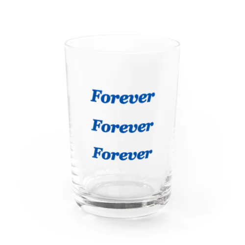 Forever③ Water Glass