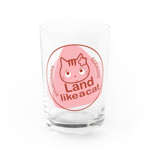 Land like a Cat　〜　夙川育ち Water Glass