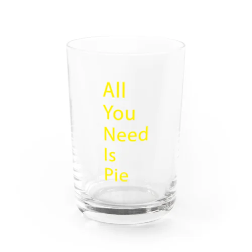 All You Need Is Pie -yellow Water Glass