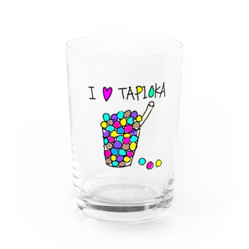 タピオカ好きなん？ Water Glass