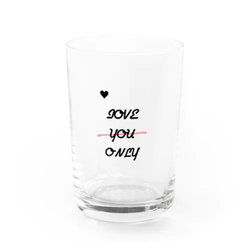 love you only（縦ver.） Water Glass