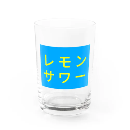 レモンサワー Water Glass