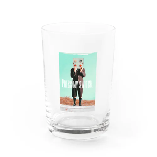 【PRESS MY SWICH】 Water Glass