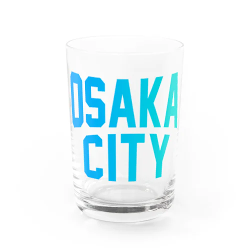 大阪市 OSAKA CITY Water Glass