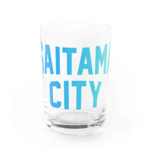 さいたま市 SAITAMA CITY Water Glass