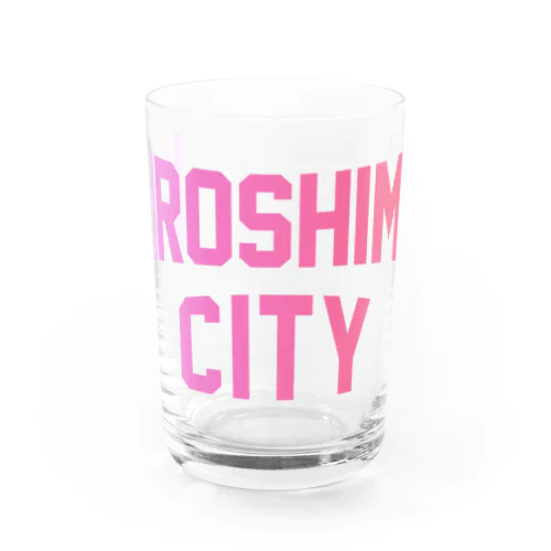 広島市 HIROSHIMA CITY Water Glass