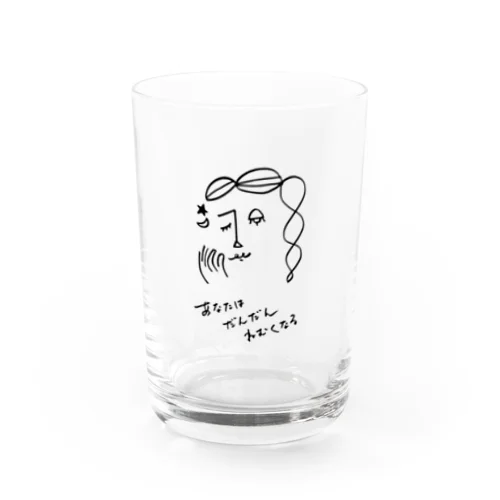 あなたはだんだんねむくなる Water Glass