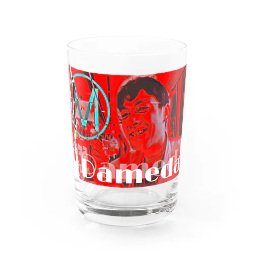 ダメだぁグッズ Water Glass