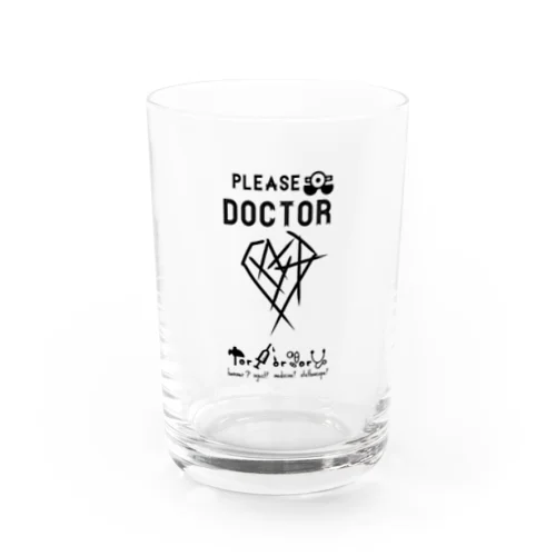 please doctor Water Glass