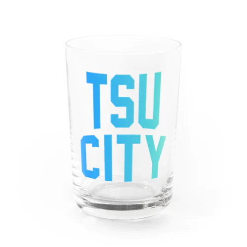 津市 TSU CITY Water Glass