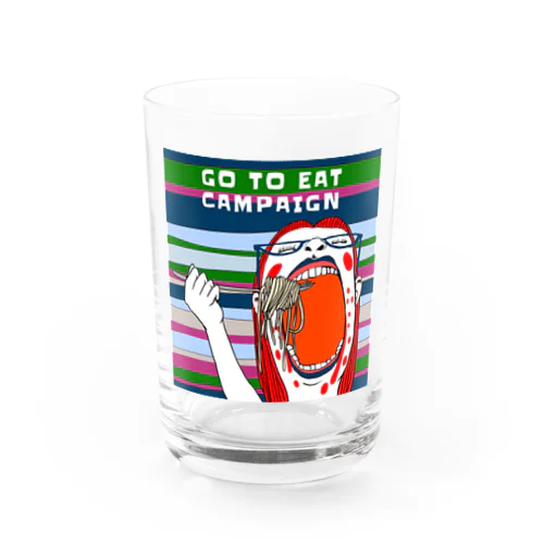 Go to eat campaign Water Glass