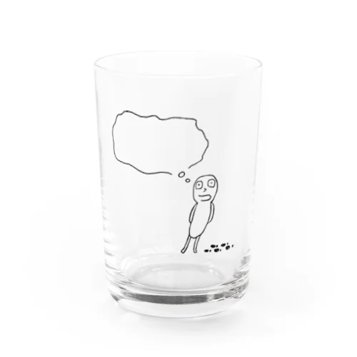 何も考えてない人 Water Glass