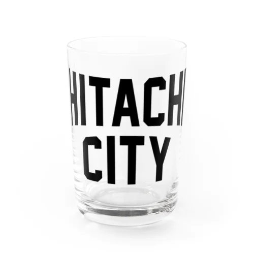 日立市 HITACHI CITY Water Glass