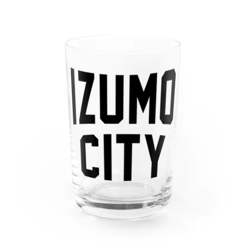 出雲市 IZUMO CITY Water Glass