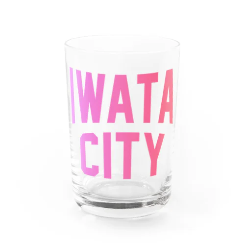 磐田市 IWATA CITY Water Glass