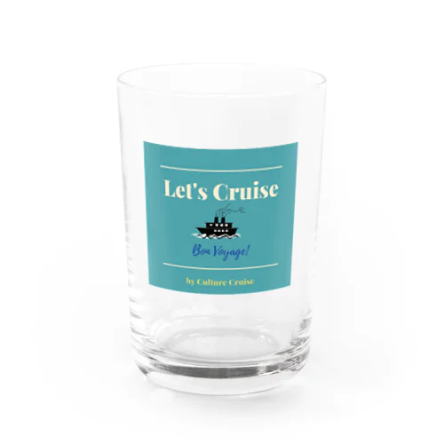 Let’s Cruise Water Glass