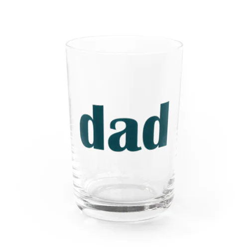 お父さん（dad) ダッド Water Glass