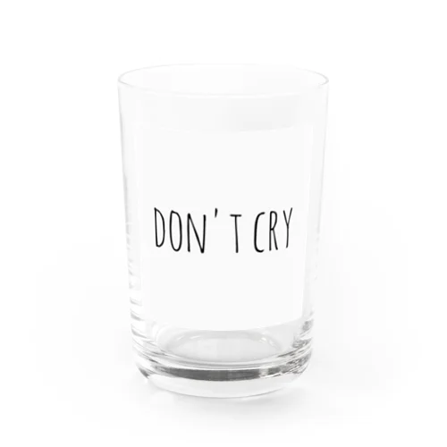 don't cry Water Glass