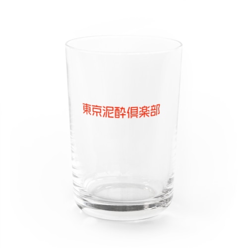 東京泥酔倶楽部 Water Glass