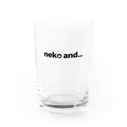 neko and... Water Glass