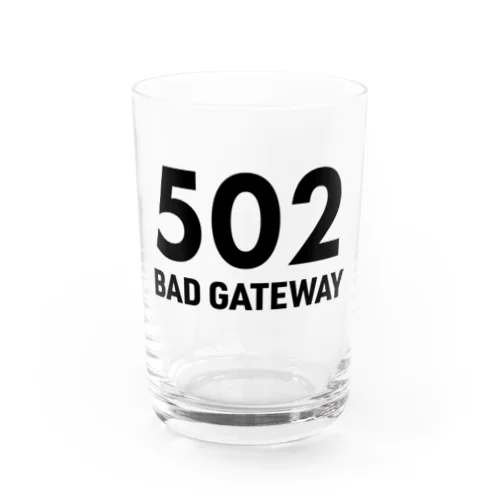 502 BAD GATEWAY グラス