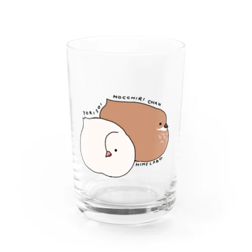 ヒメウズラよりそいもっちりちゃんシリーズ Water Glass