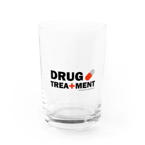 DRUG TREATMENT Water Glass