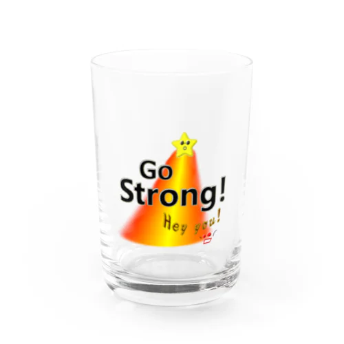 Go Strong！ Water Glass