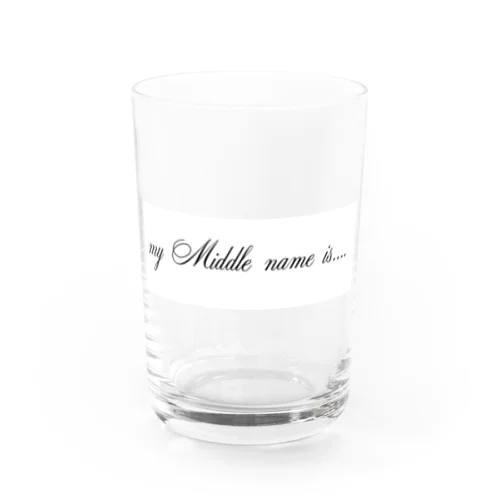 Middle name Water Glass