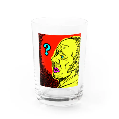 理解できなくてあせるおじさん Water Glass