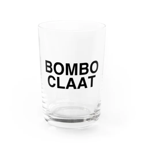 BOMBO CLAAT-ボンボクラ- Water Glass