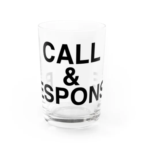CALL&RESPONSE-コール・アンド・レスポンス- グラス
