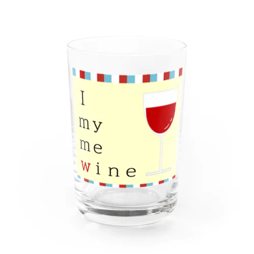 I　ｍｙ　ｍｅ　ｗｉｎｅ Water Glass