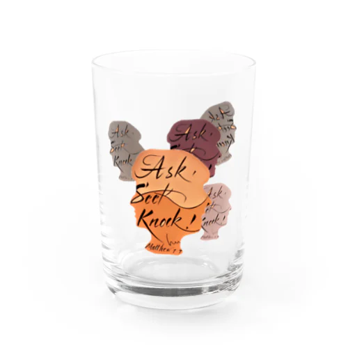 ASK SEEK KNOCK Water Glass