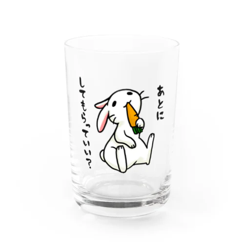 毒舌うさぎ「あとにしてもらっていい？」 Water Glass