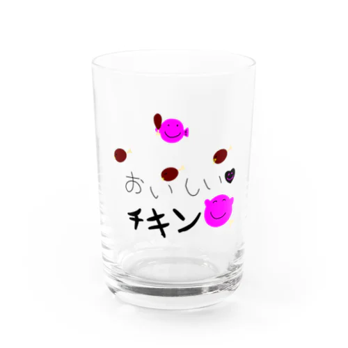 美味しいチキン Water Glass