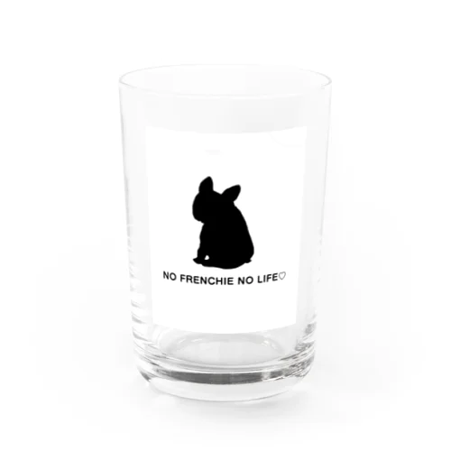 NO FRENCHIE NO LIFE♡モノクロ Water Glass