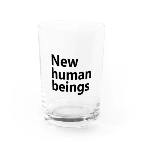 新人類　新しき人間　New human beings グラス