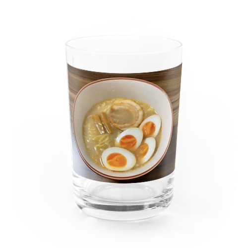 ラーメン(味玉増し増し) Water Glass