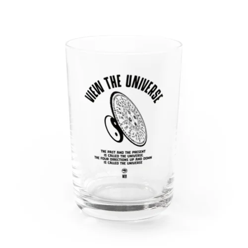 往古来今謂之宙、四方上下謂之宇 view the universe Water Glass