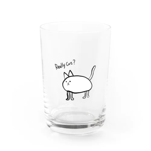 Really cat？ Water Glass