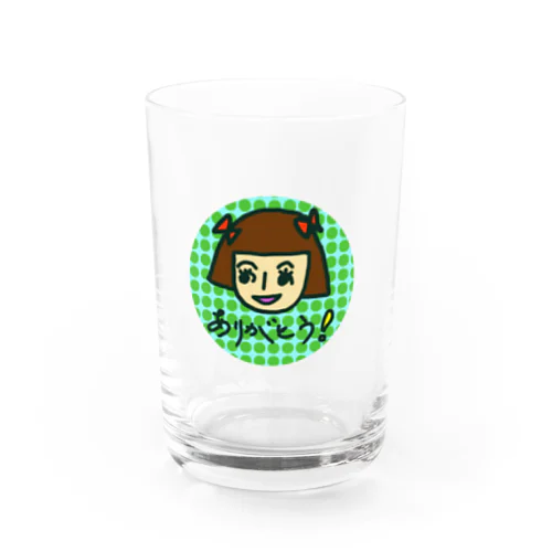 ありがとう（その1) Water Glass